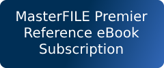 MasterFILE Premier Reference eBook Subscription  